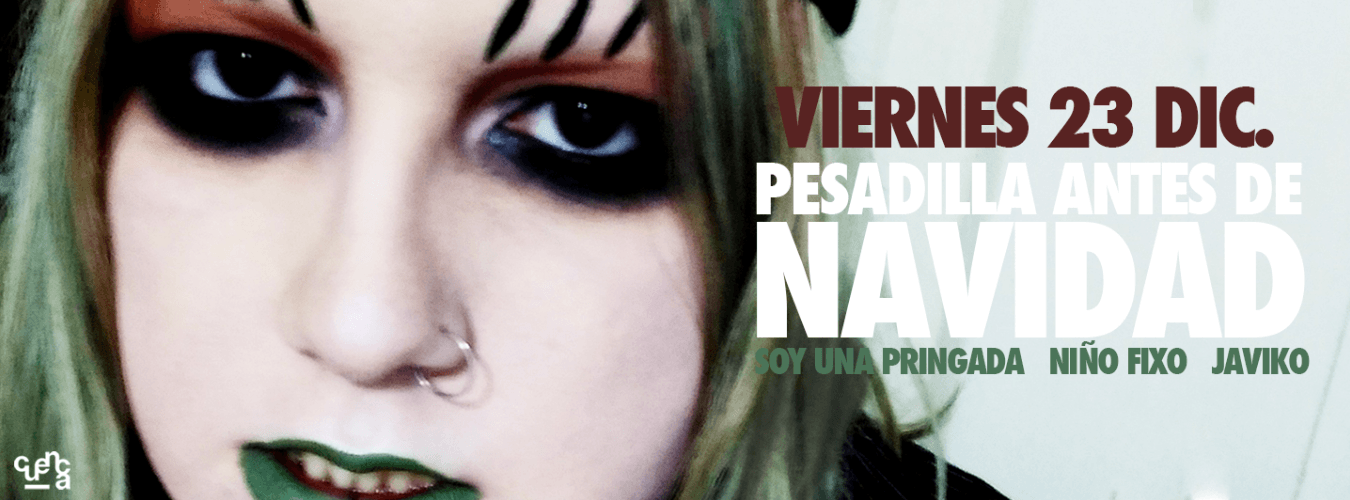 #CUENCAclub: PESADILLA ANTES DE NAVIDAD con SOY UNA PRINGADA image