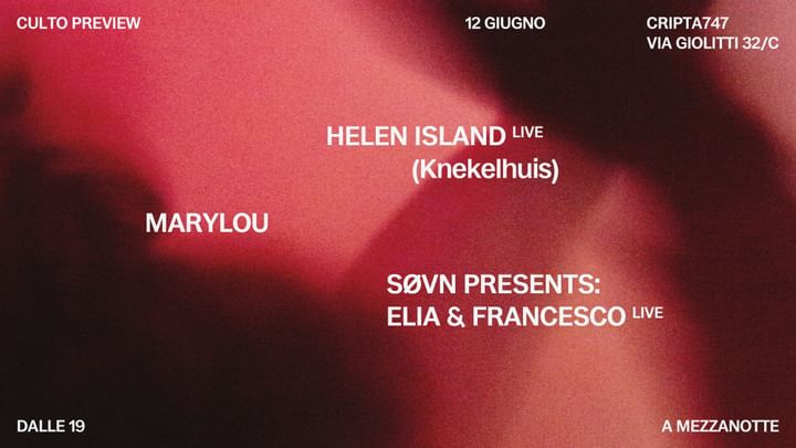 Cover for event: CULTO 2025 preview w/ helen island, Marylou, SØVN @ CRIPTA747