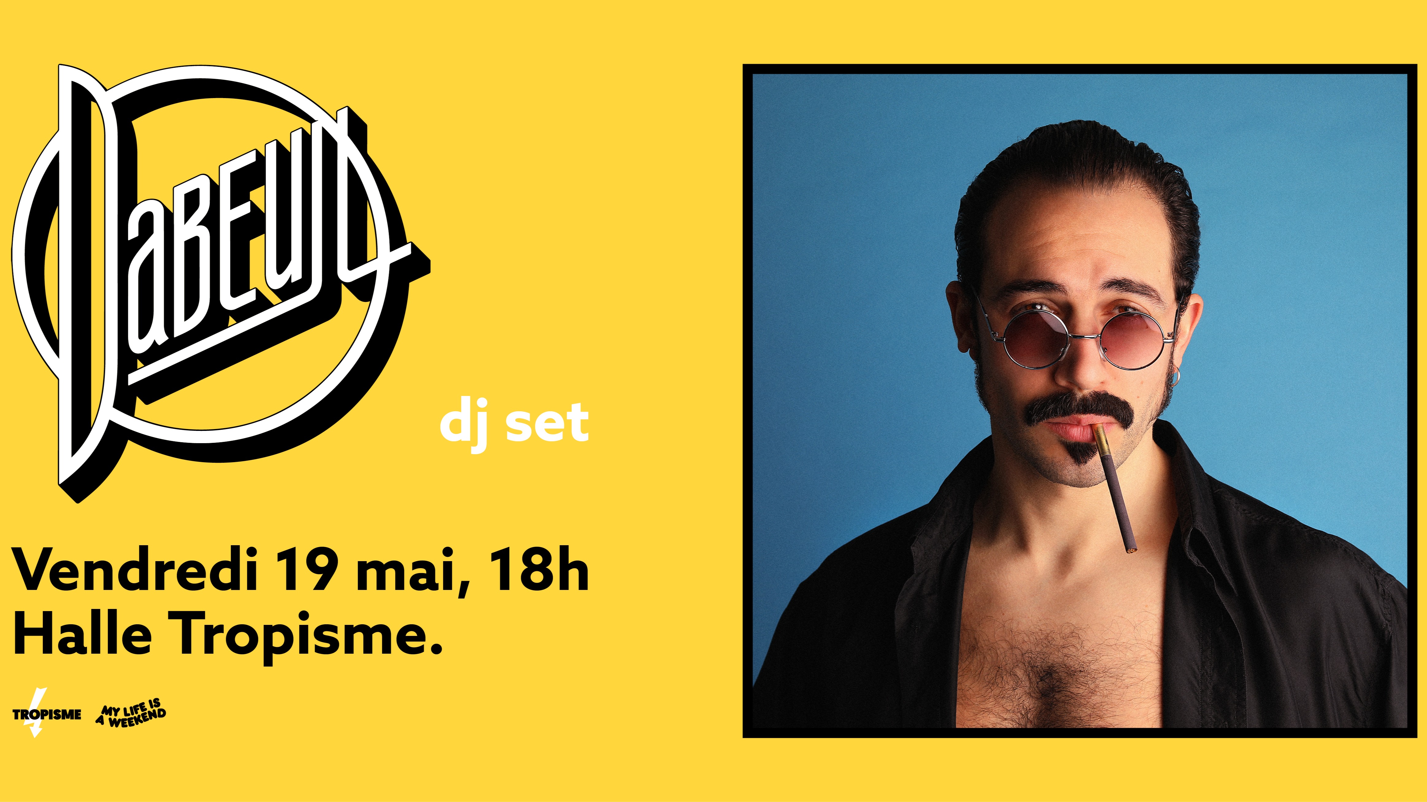 Dabeull dj set • Montpellier, Halle Tropisme
