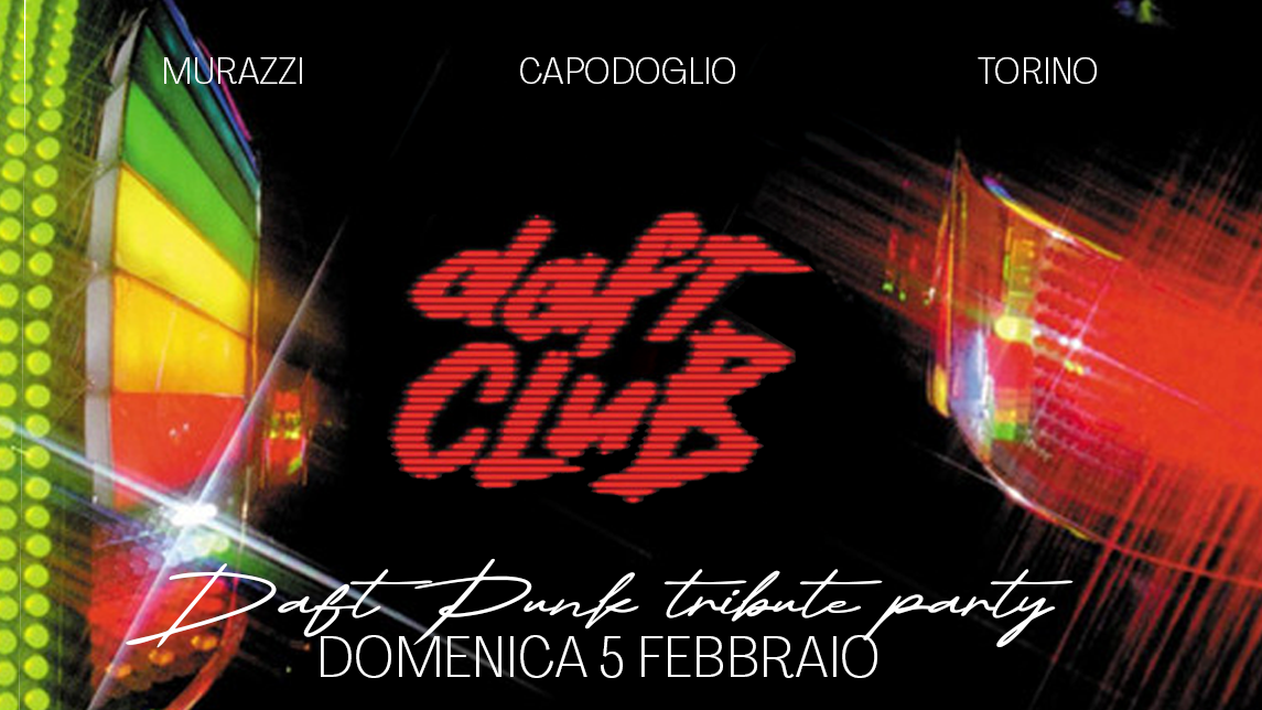 DAFT CLUB - SERATA TRIBUTO AI DAFT PUNK ✷ Capodoglio image