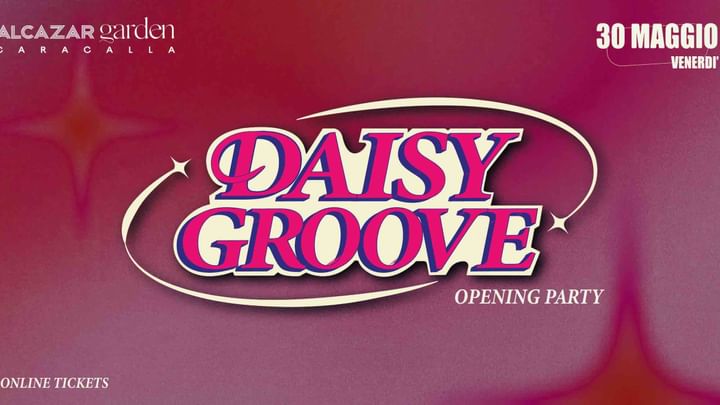 Cover for event: Daisy Groove - Alcazar Garden