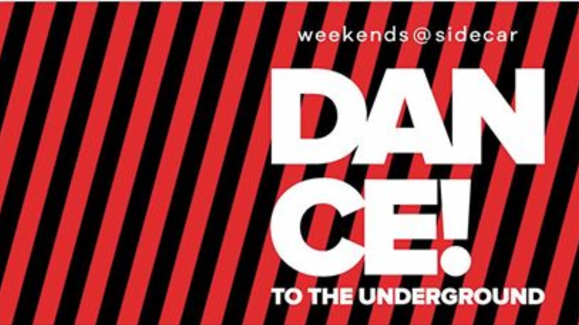 DANCE TO THE UNDERGROUND: DJs CLARA RIGBY + LUIS NO SALE