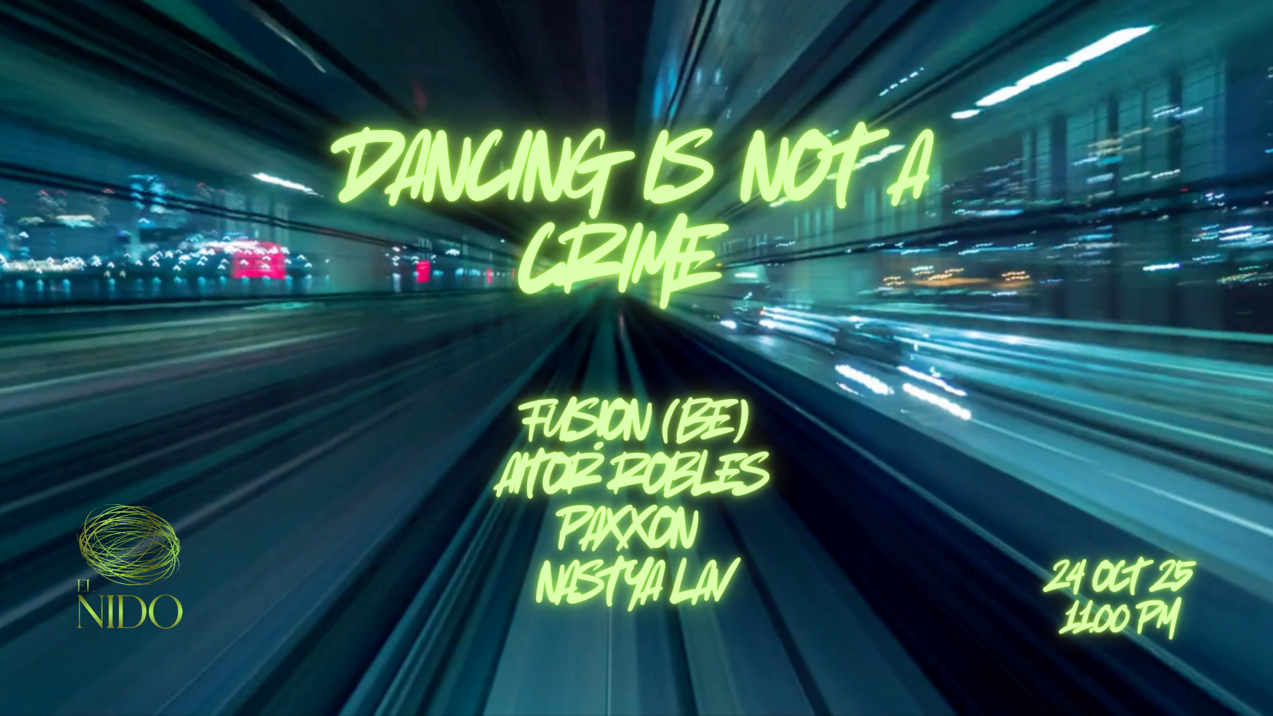 Dancing Is Not a Crime · Sala El Nido · Fri. 24 October 2025 image