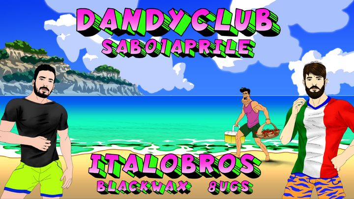 Cover for event: DANDY CLUB W/ ITALOBROS - BLACK WAX - 8UGS
