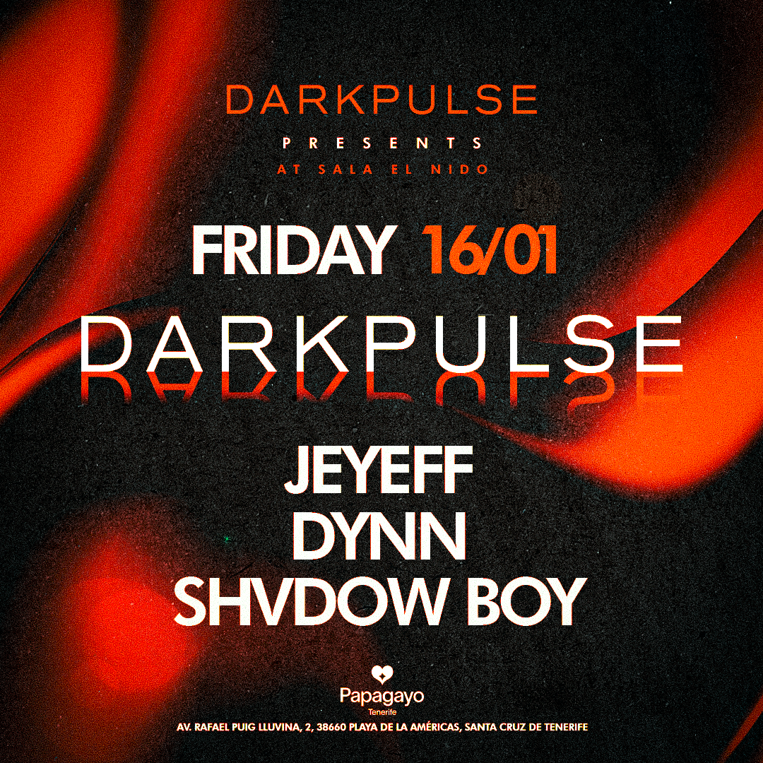 Dark Pulse · Sala El Nido · Fri. 16th January 2026 image