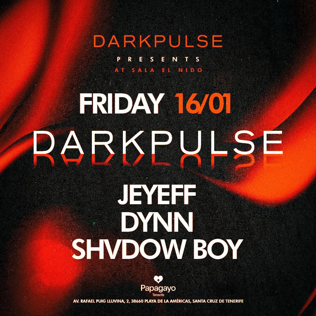 Dark Pulse · Sala El Nido · Fri. 16th January 2026 image