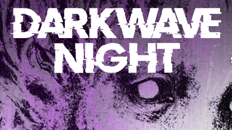 DARKWAVE NIGHT 