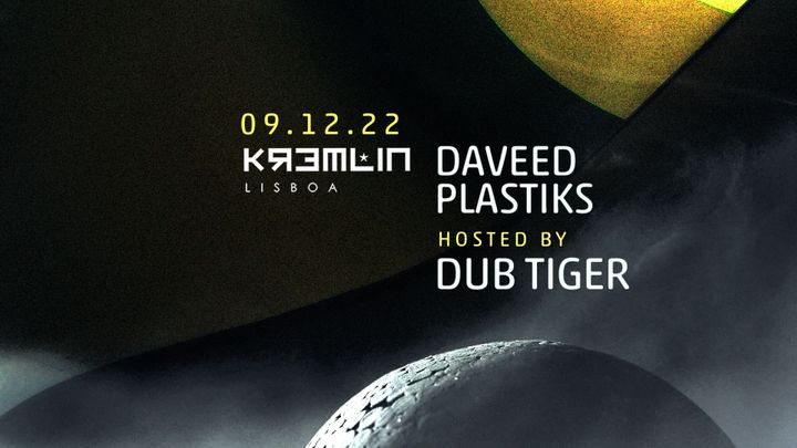 Cover for event: Daveed, Plastiks - Hosted by Dub Tiger
