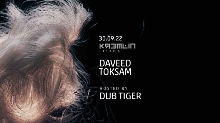 Cover for event: Daveed & Toksam - Hosted by Dub Tiger