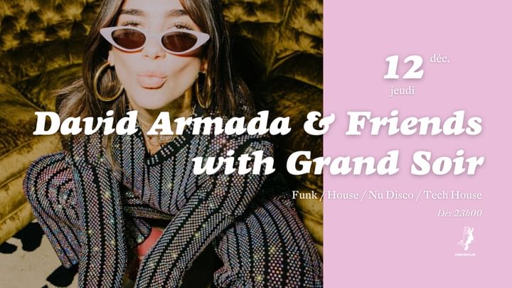 Cover for event: David Armada & Friends with Grand Soir