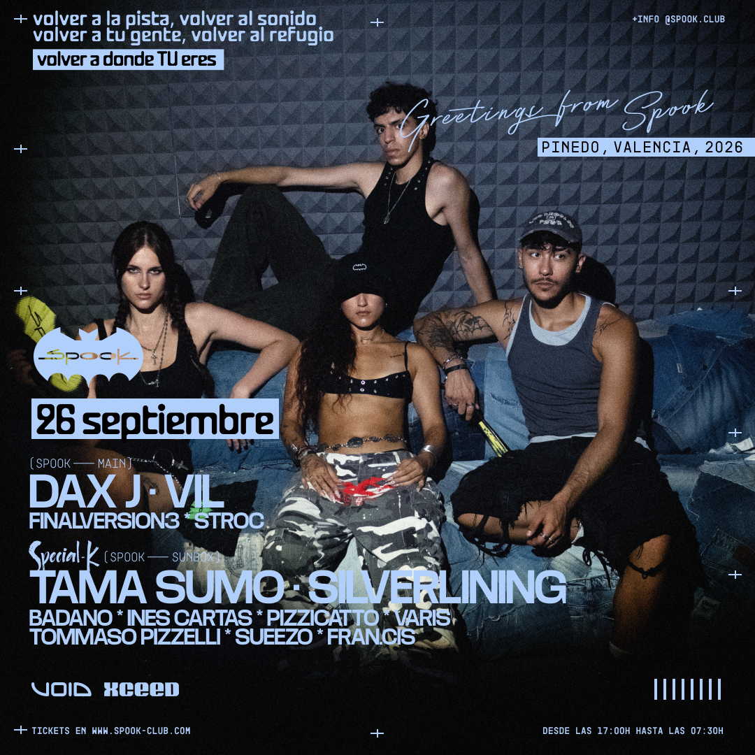 Dax J + VIL & 11° aniversario Special-K w/ Tama Sumo + Silverlining & Oven Garden, a Spook