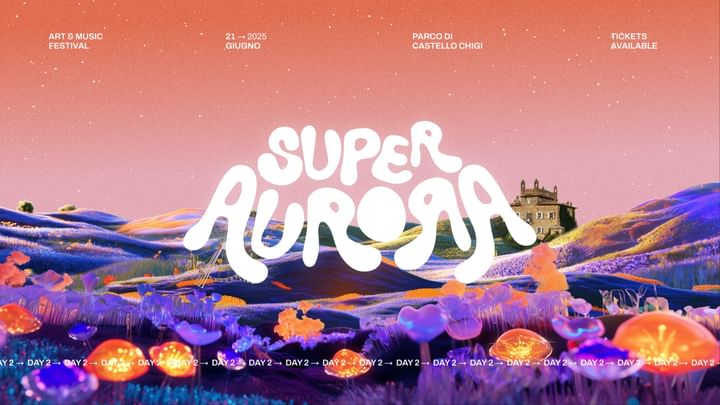 Cover for event:  DAY 2 - SUPERAURORA FESTIVAL 2025