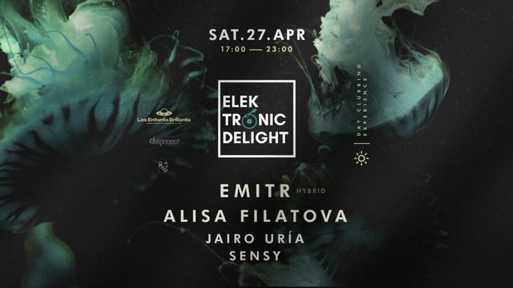 Cover for event: (DAY EVENT) Elektronic Delight invites EMITR (Obscura) and Alisa Filatova (Innervisions)