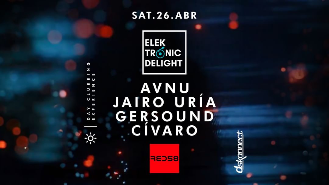 Cartell de l'esdeveniment (DAY EVENT) Elektronic Delight presents Avnu, Gersound & Cívaro
