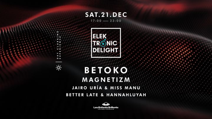 Cover for event: (DAY EVENT) Elektronic Delight presents Betoko & Magnetizm