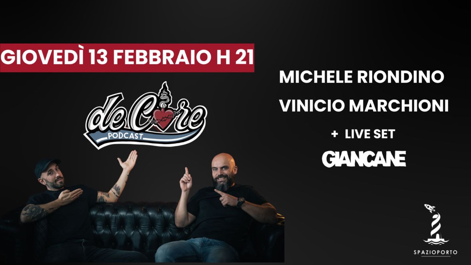 De Core Podcast w. Riondino e Marchioni + Giancane 