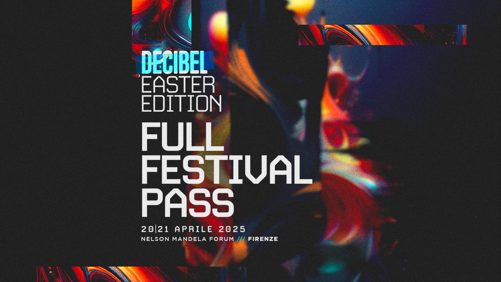 DECIBEL EASTER FESTIVAL FULL PASS