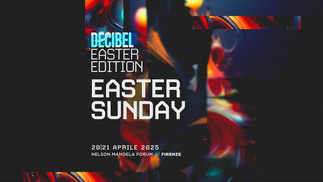 Cartel del evento DECIBEL EASTER SUNDAY 