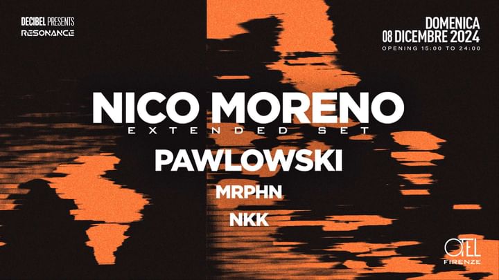 Cover for event: Decibel Presents: NICO MORENO Extended Set