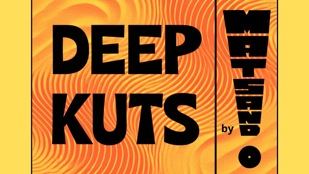 Cartel del evento DEEP KUTS - Matsando! Residency‘s