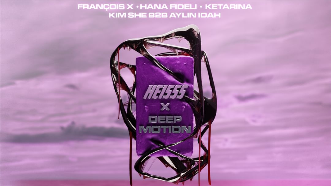 Couverture de l'événement DEEP MOTION X HEISSS