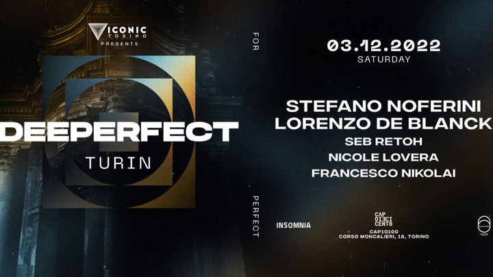 Cover for event: Deeperfect w/ Stefano Noferini & Lorenzo De Blanck at CAP10100 SPECIAL LOCATION