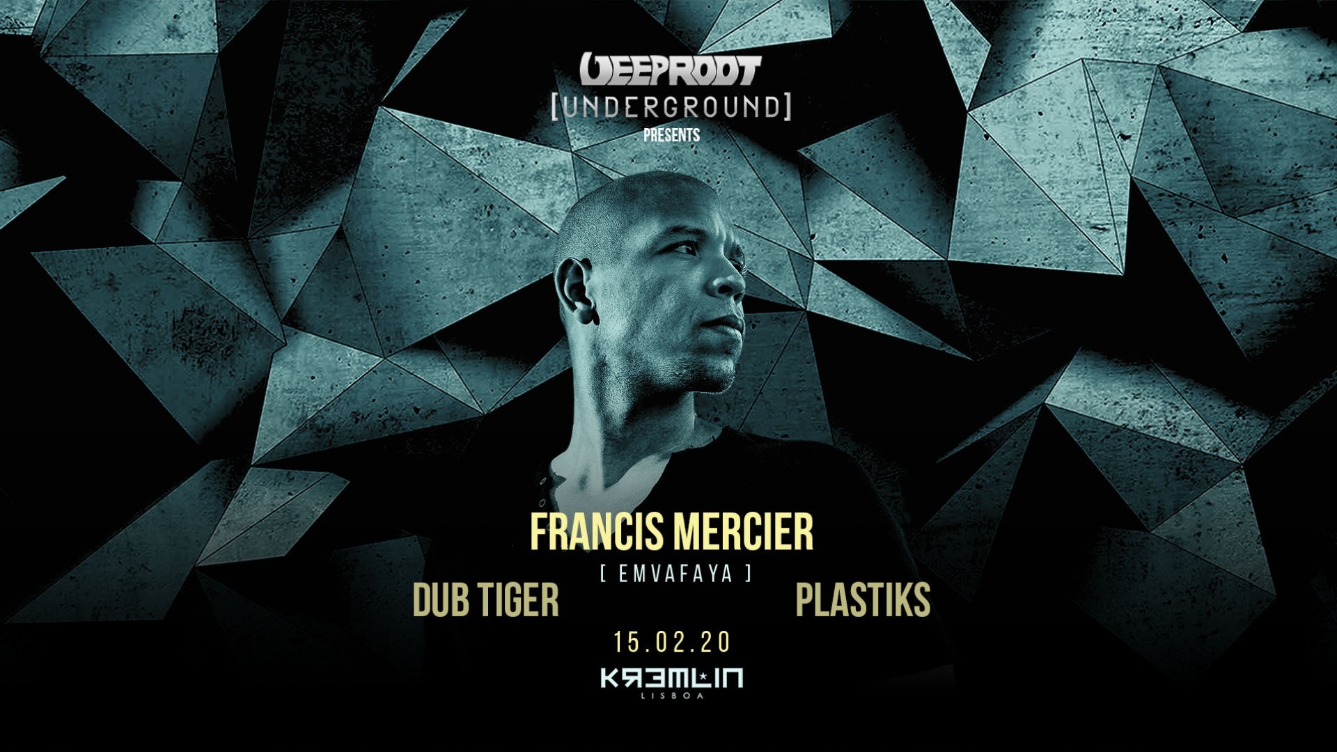 Deeproot Underground Pres. Francis Mercier