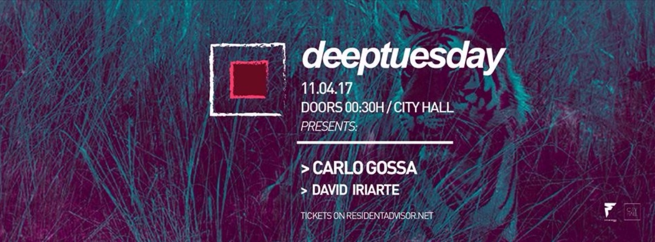 Deeptuesday with Carlo Gossa + David Iriarte
