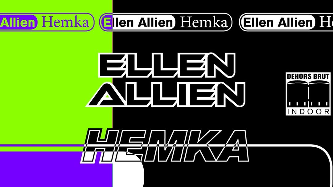 Dehors Brut Indoor: Ellen Allien, Hemka-Eventplakat
