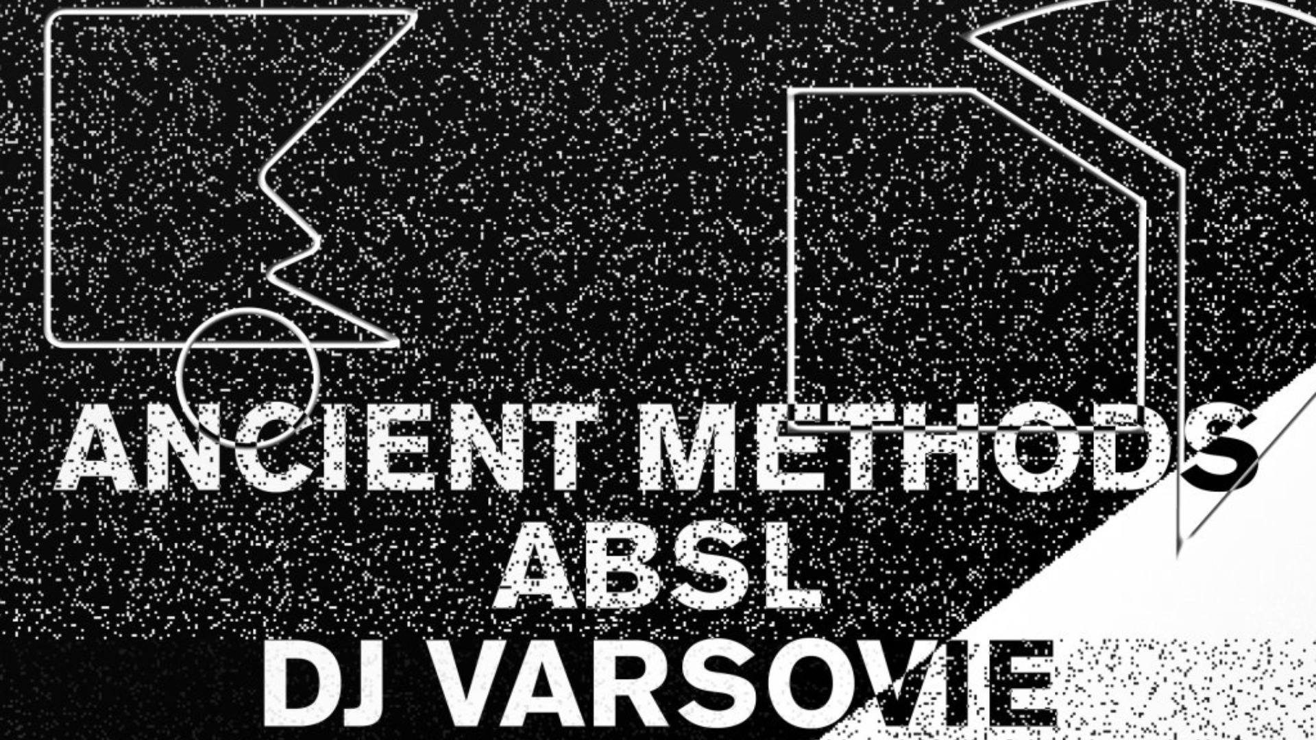 Dehors Brut x Intervision: Ancient Methods, ABSL, DJ Varsovie, Panzer