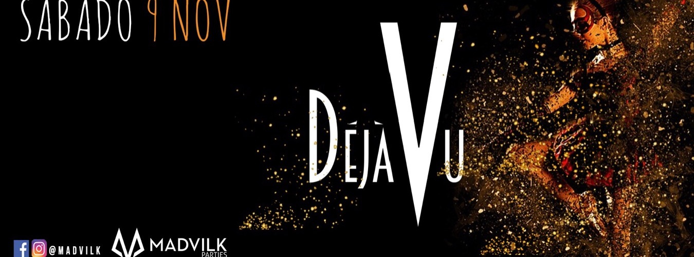 DEJA VU @ JOY ESLAVA  CLUB