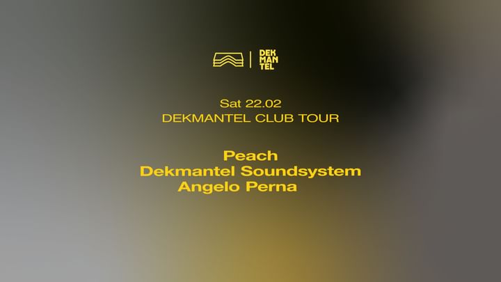 Cover for event: Dekmantel Club Tour • Peach + Dekmantel Soundsystem, Angelo Perna