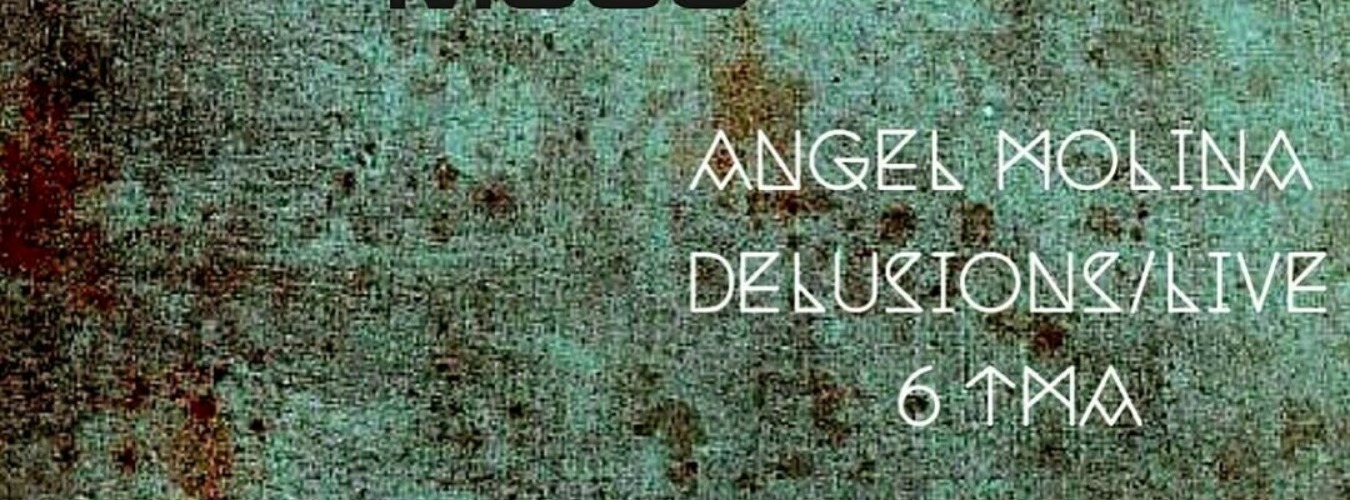 Delusions LIVE / Angel Molina / 6TMA image