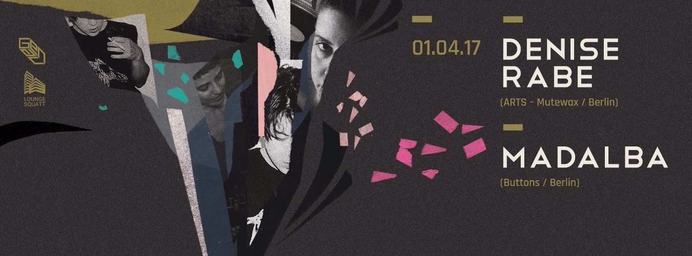 DENISE RABE & MADALBA x Genau & Lounge Squatt @ Centralino Club image