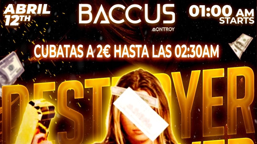 Cartell de l'esdeveniment DESTROYER PARTY BACCUS NIGHT CLUB