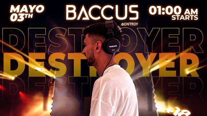 Cover for event: DESTROYER PARTY BACCUS NIGHT CLUB