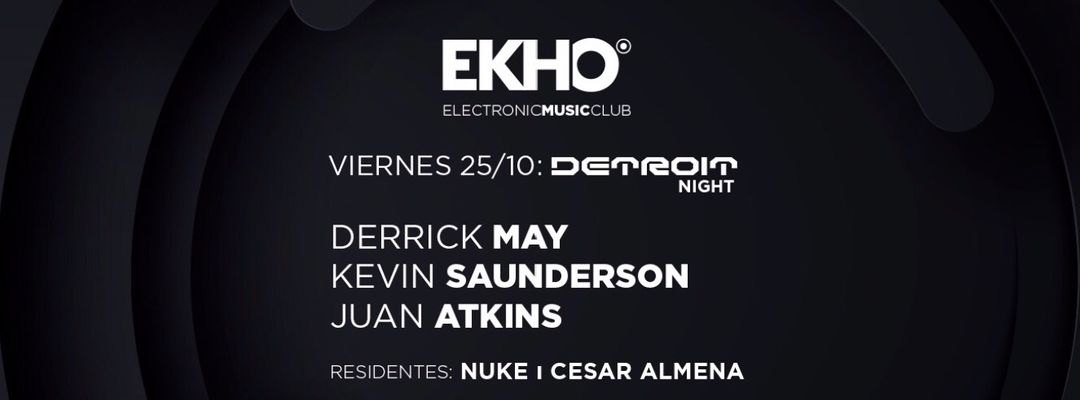Cartel del evento DETROIT Night: Derrick May, Kevin Saunderson y Juan Atkins