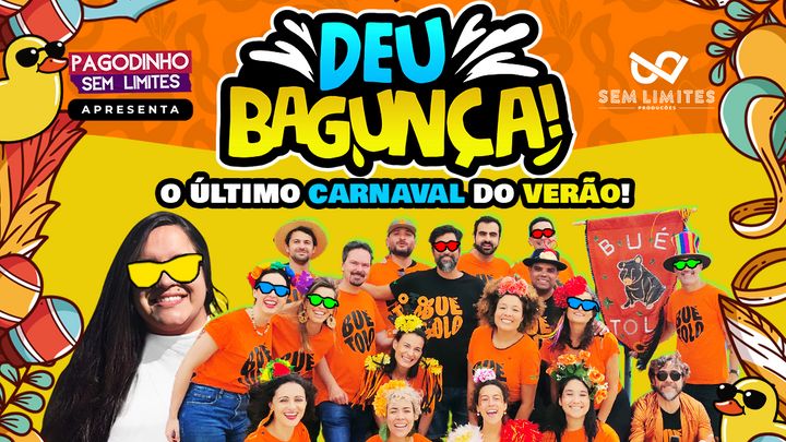 Cover for event: Deu Bagunça! - PagoBloco c/ Pagode da Mari e BueTolo