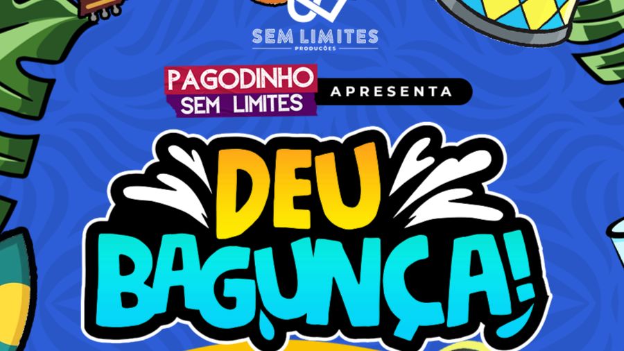 Cartel del evento Deu Bagunça! Pode entrar, só não repara na Bagunça!