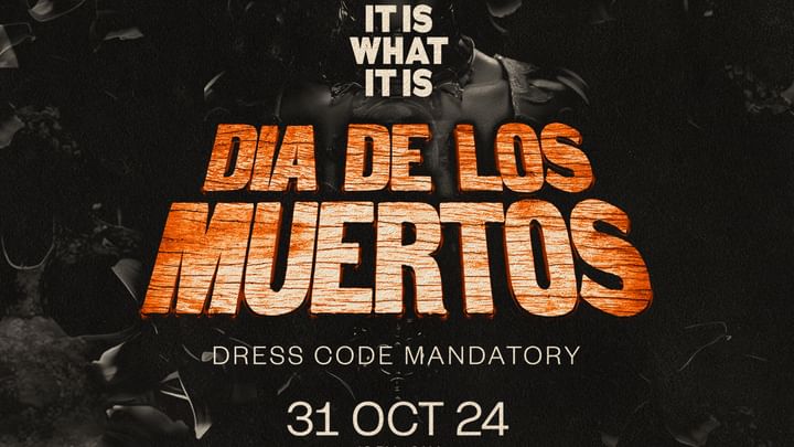 Cover for event: Dia de los Muertos - It is What it is