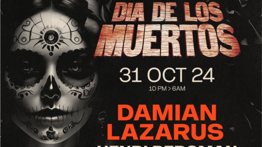 Dia de los Muertos IT IS WHAT IT IS w/ Damian Lazarus e Henri Bergmann  image