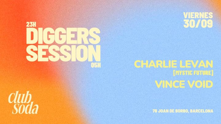 Cover for event: Diggers session with Charlie Levan & Vince Void