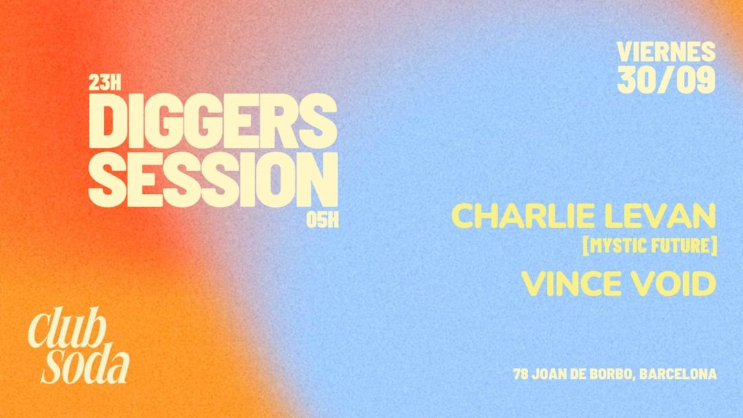 Cartel del evento Diggers session with Charlie Levan & Vince Void
