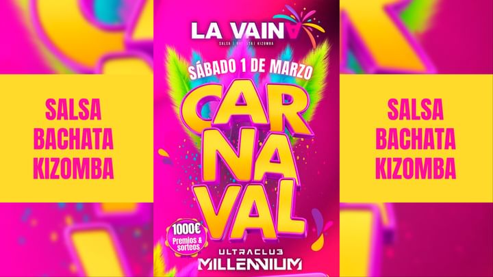 Cover for event:  DIS 01/03  LA VAINA CARNAVAL "SALA GRANDE" Salsa / Bachata / Kizomba 