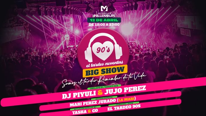 Cover for event: DIS 12/4 EL TARDEO 90S BIG SHOW