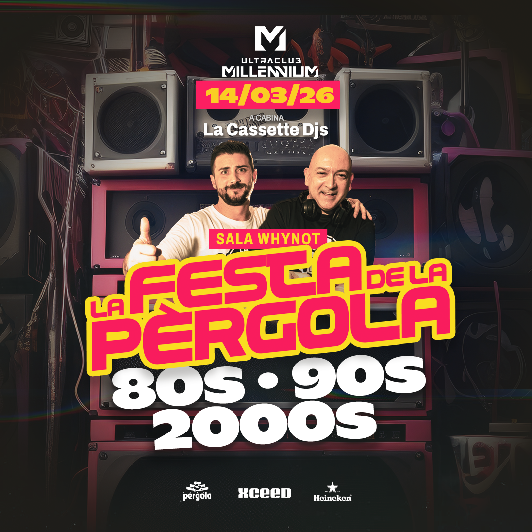 DIS 14/03 LA FESTA DE LA PERGOLA 80S - 90S & 2000s   (SALA WHYNOT) image