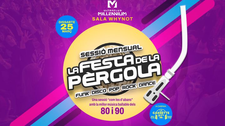 Cover for event: DIS 25 LA FESTA DE LA PERGOLA SALA WHYNOT