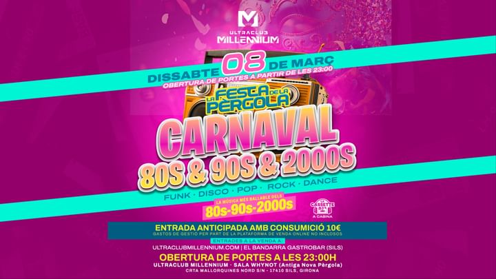 Cover for event: DIS 8 CARNAVAL FESTA DE LA PERGOLA 80 - 90 & 2000s (SALA WHYNOT)