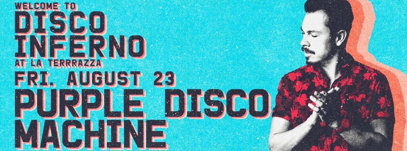 Disco Inferno w. Purple Disco Machine