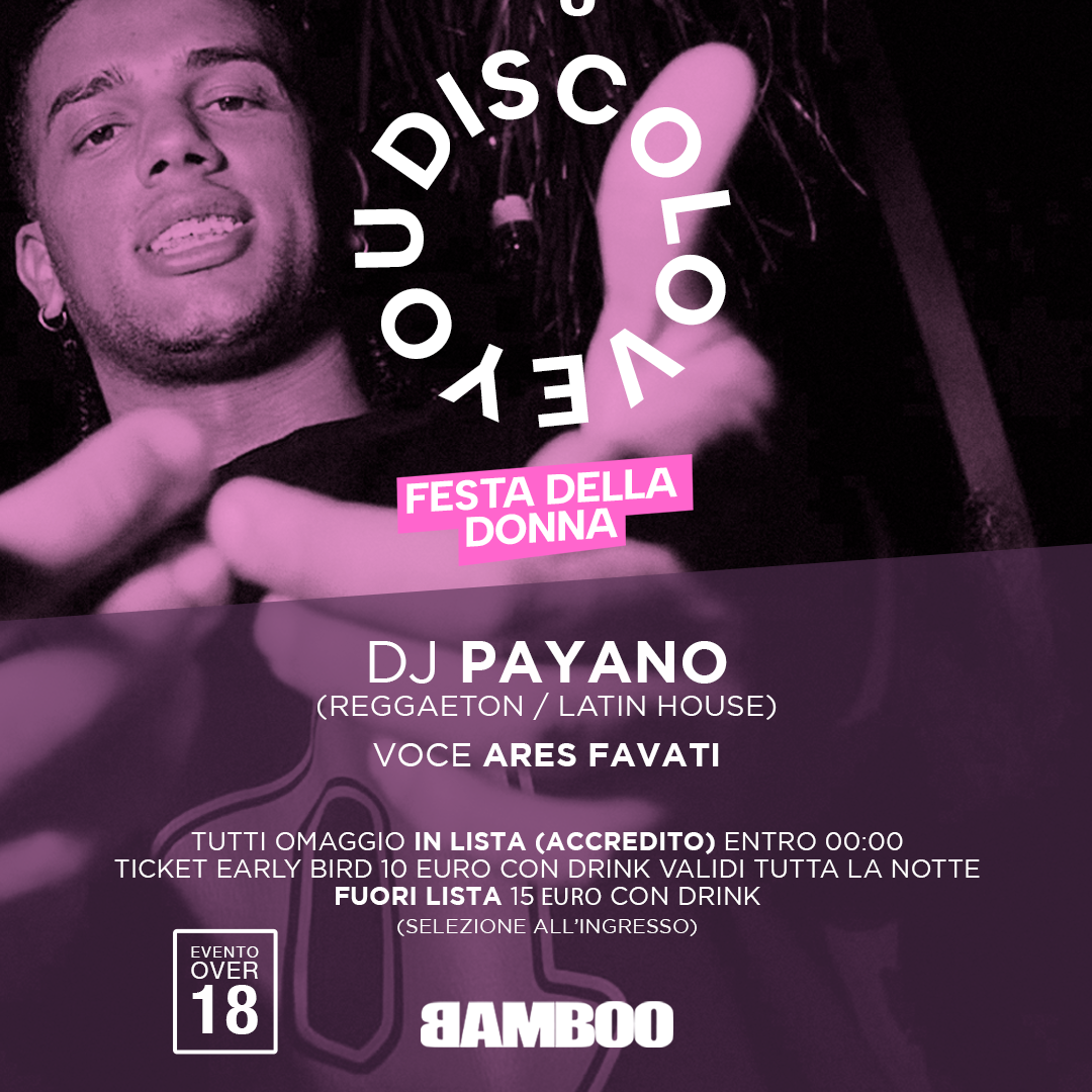 DISCO LOVEYOU FESTA DELLA DONNA guest DJ PAYANO image